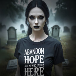 Halloween Abandon Hope Quote Tri-Blend Shirt T Shirt