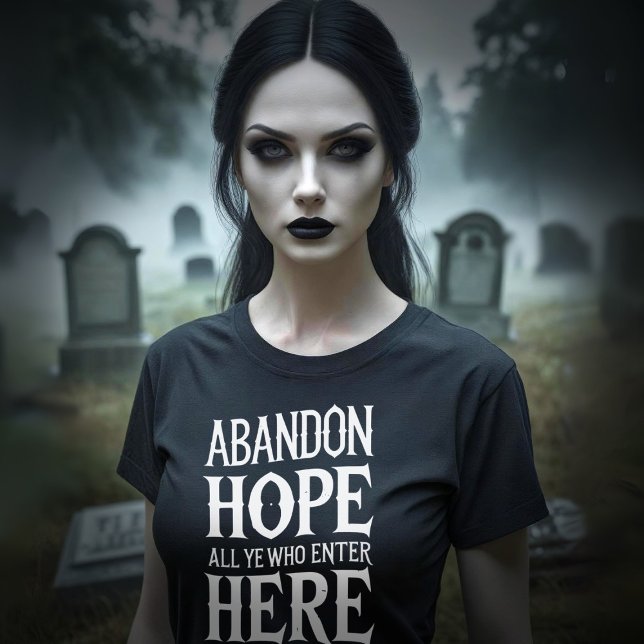 Halloween Abandon Hope Quote Tri-Blend Shirt T Shirt (Happy Halloween! Fun tee to wear anytime you feel hopeless)