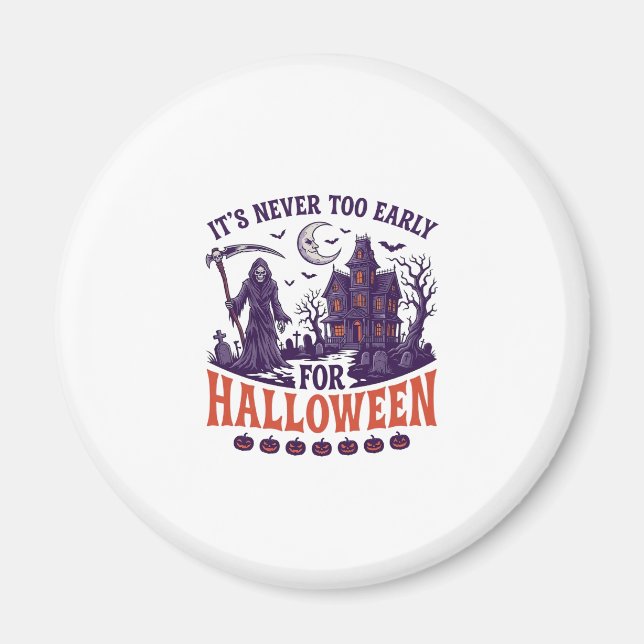Halloween aldrig för tidigt Döden Spökhus Magnet (Framsidan)