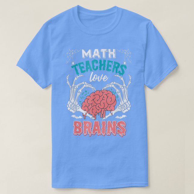 Halloween Älskare Math-lärare Kärlek Brains T Shirt (Design framsida)