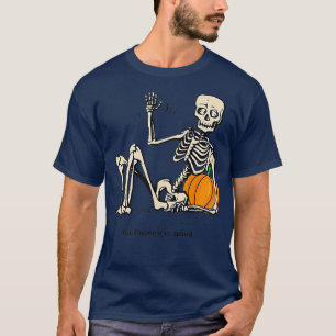 Halloween är Bra och Life Pumpkin Skeleton Hallow T Shirt