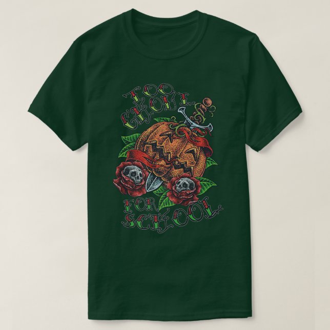 Halloween är för bra för skolan t shirt (Design framsida)