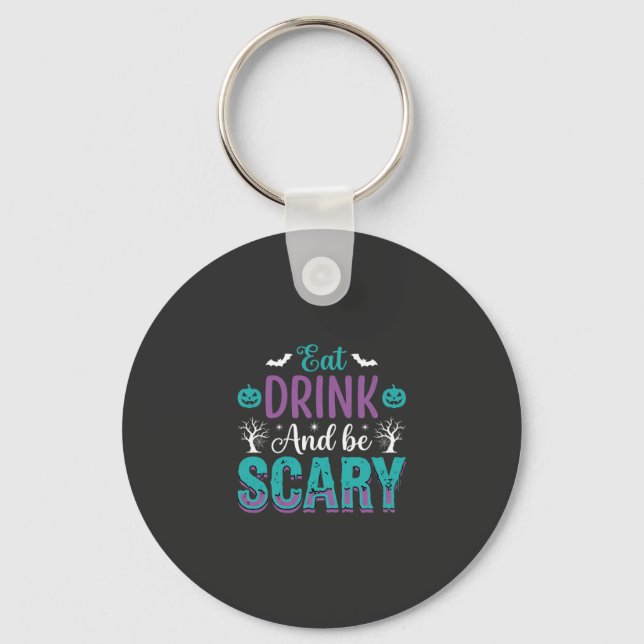 Halloween Ät Drick Och Var Rädslestruerad Design Nyckelring (Framsida)