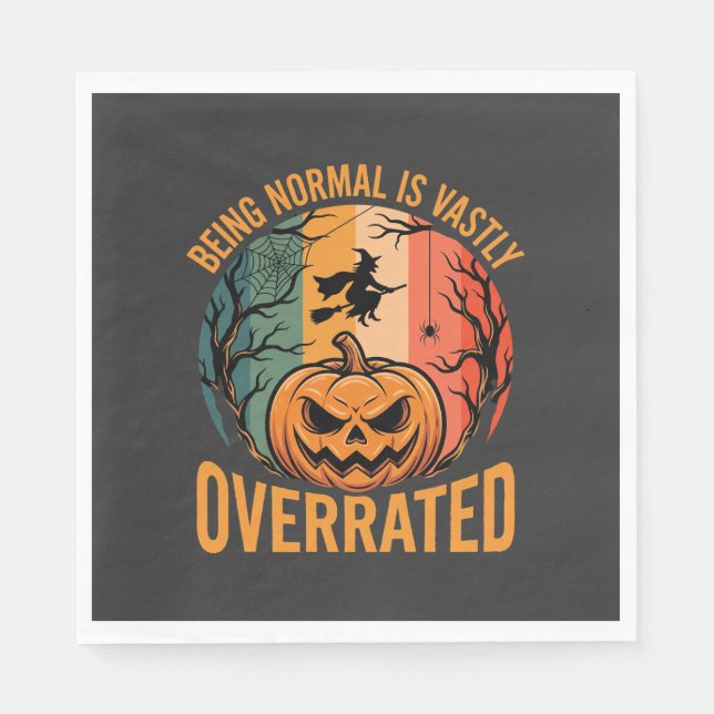 Halloween Att Att Vara Normal Är Väldigt Undermått Pappersservett (Framsidan)