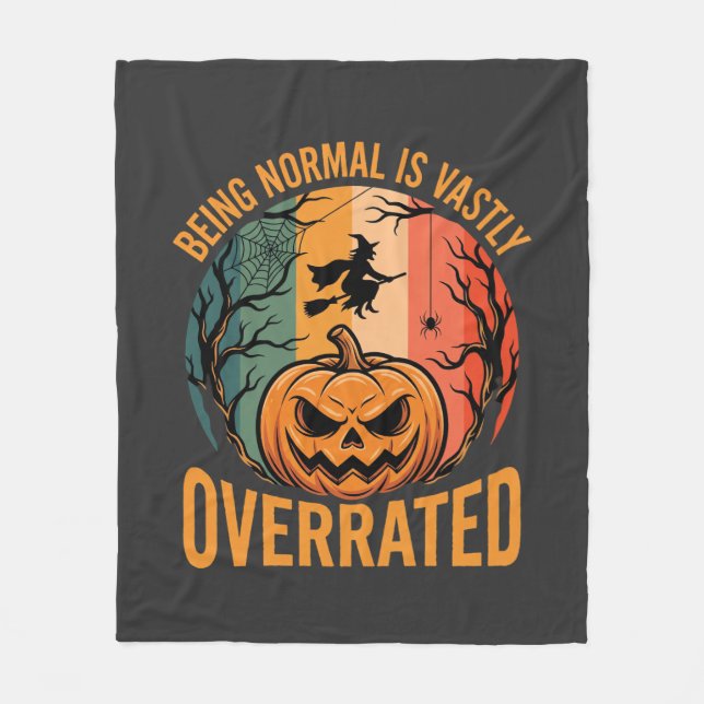 Halloween Att vara normal är kraftigt övervärderat Fleecefilt (Framsidan)
