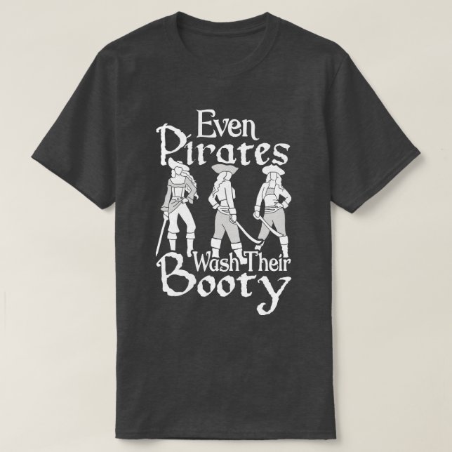 Halloween Även Pirater Tvättar sin Booty T Shirt (Design framsida)