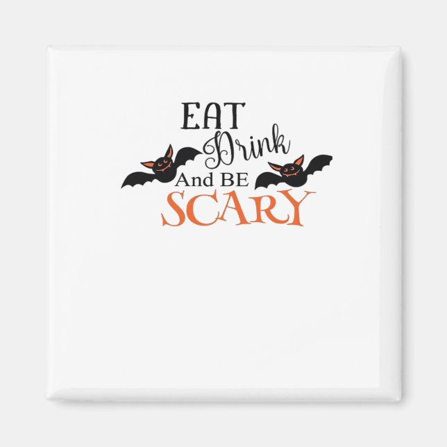 Halloween Bats Be Scary Funny Meme Magnet (Framsidan)