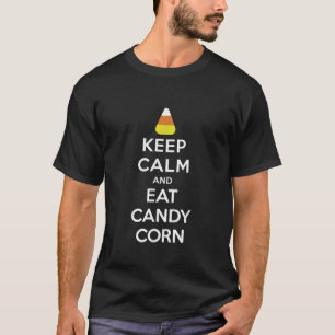 Halloween Behålla Lugn och Eat Candy corn T Shirt