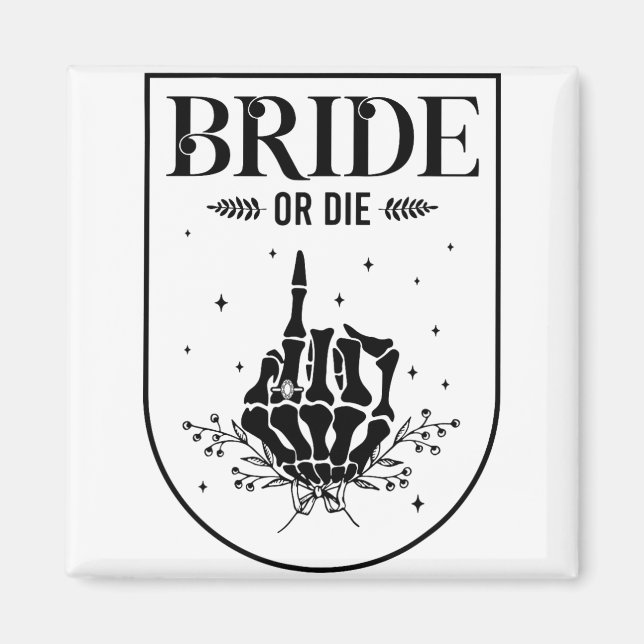 Halloween Bride eller Die Gothic Bachelorette Part Magnet (Framsidan)