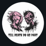 Halloween Bröllop Gothic Bride Groom Zombies till Runt Klistermärke<br><div class="desc">Halloween Bröllop Gothic Bride Groom Zombies till döden</div>