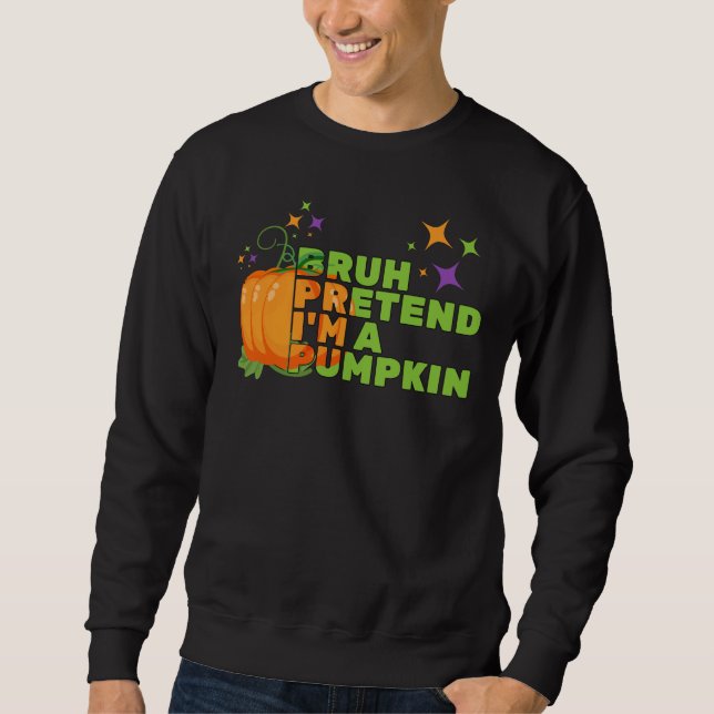 Halloween BRUH HINDRADE ATT JAG ÄR PUMPKIN Glitter Lång Ärmad Tröja (Framsida)