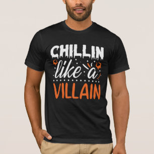 Halloween Chillin som en Villain Funny T Shirt