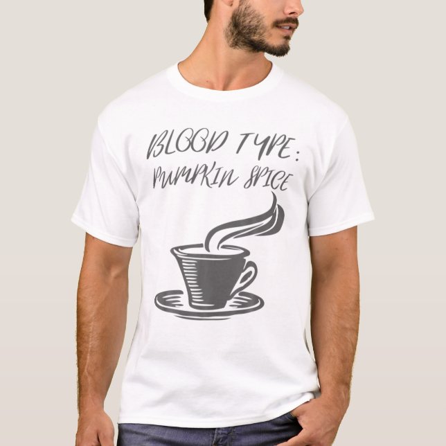 Halloween Coffee Latte Funny - Pumpkin av blodtyp T Shirt (Framsida)