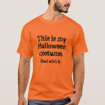 Halloween Costume T-shirt<br><div class="desc">Halloween. Klart höger.</div>