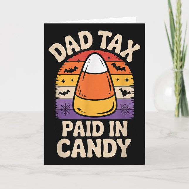 Halloween Dad Tax Paid In Candy Corn  Kort (Framsida)
