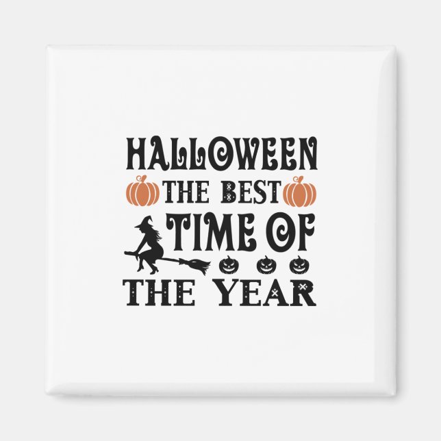 Halloween den bästa tiden på året magnet (Framsidan)