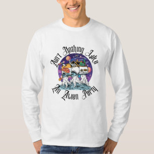 Halloween Det är inget som liknar en Alien Party T Shirt