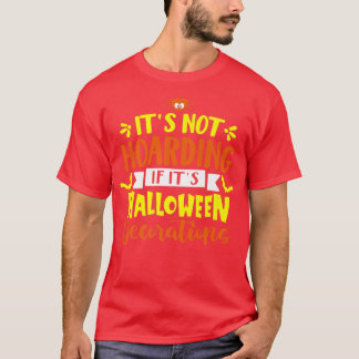 Halloween Det är inte att hacka om det är hallowee T Shirt