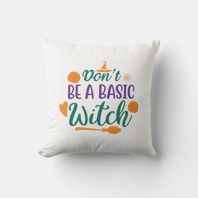Halloween Do Not Be A Basic Witch Kudde (Framsida)