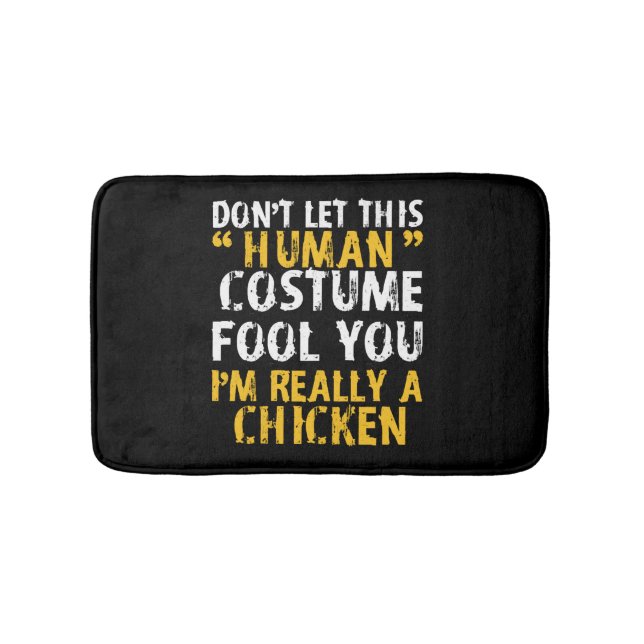 Halloween Dont Human Costume Fool Im Chicken Badrumsmatta (Framsidan)