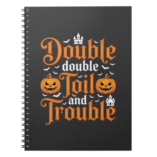 Halloween Double Double Toil and Trouble_1 Anteckningsbok (Framsidan)