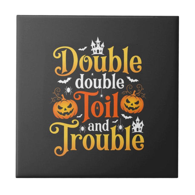 Halloween Double Double Toil and Trouble Häxa Kakelplatta (Framsidan)