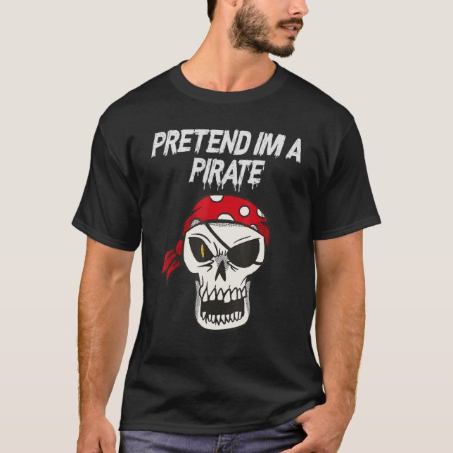 Halloween-dräkt som om jag vore Pirat T Shirt (Framsida)