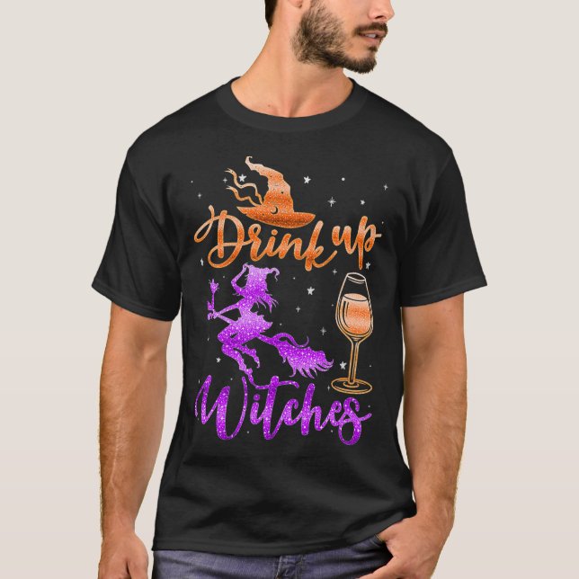 Halloween Drink Up Witches Costumes Wine Lovers Ha T Shirt (Framsida)