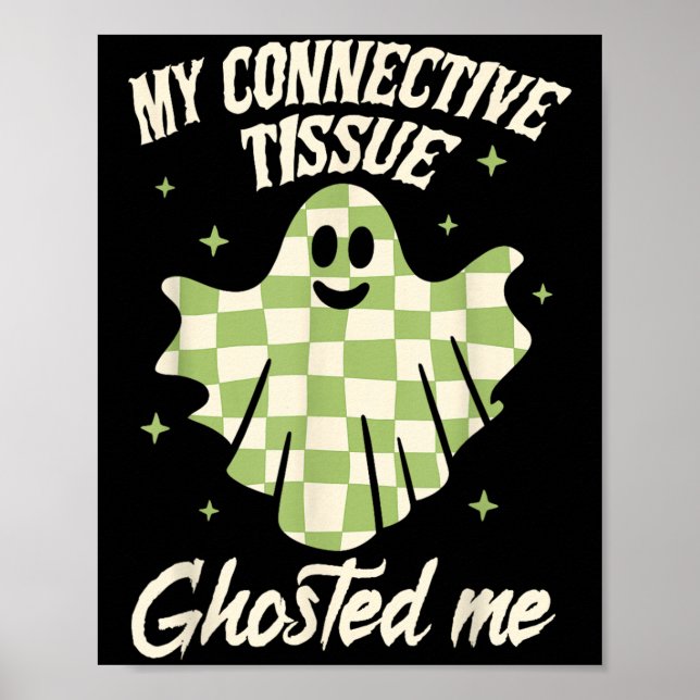 Halloween Eds Ehlers-danlos My Connective Tissue G Poster (Framsidan)
