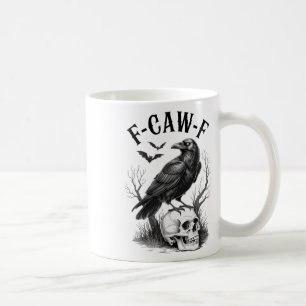 Halloween F Caw F Black Bird F- caw- f Kråka Kvinn Kaffemugg