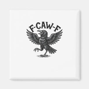 Halloween F-Caw-F Fågel Kråka Kvinnor Män Minimal  Magnet