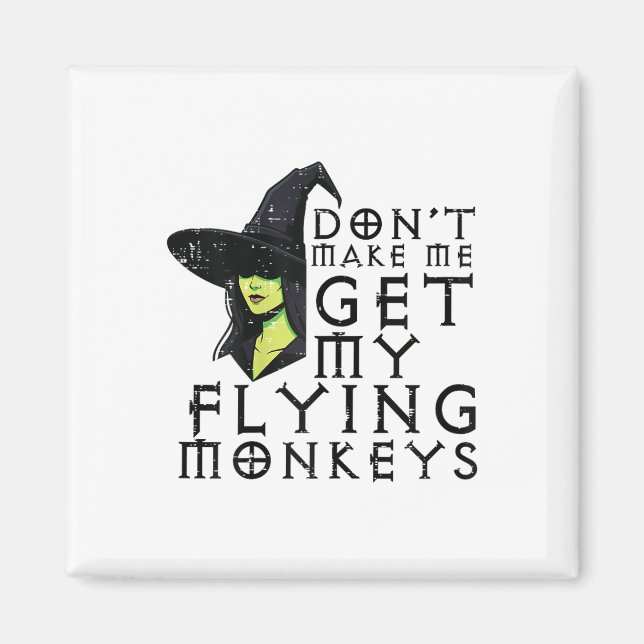 Halloween får mig inte att skaffa apor för att få  magnet (Framsidan)
