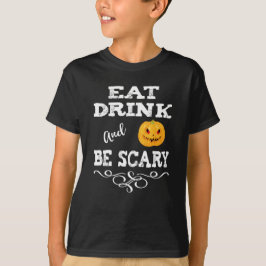 Halloween fest Ät dryck och var scen Ansikte T Shirt