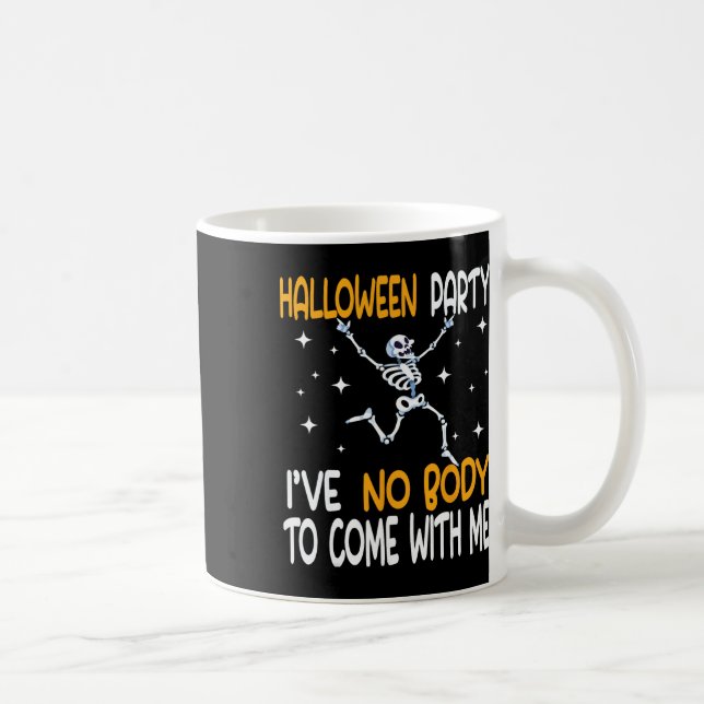 Halloween fest jag har inget lik till Kom med mig  Kaffemugg (Höger)