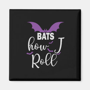 Halloween-Fladdermöss Hur jag rullar födelsedagen Magnet