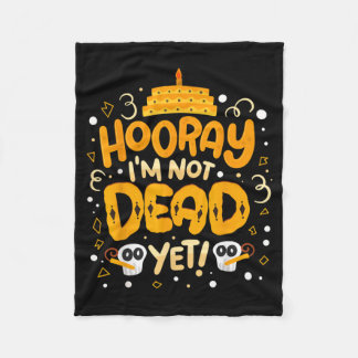 Halloween Födelsedagsfest Citat Hurra Inte Fleecefilt