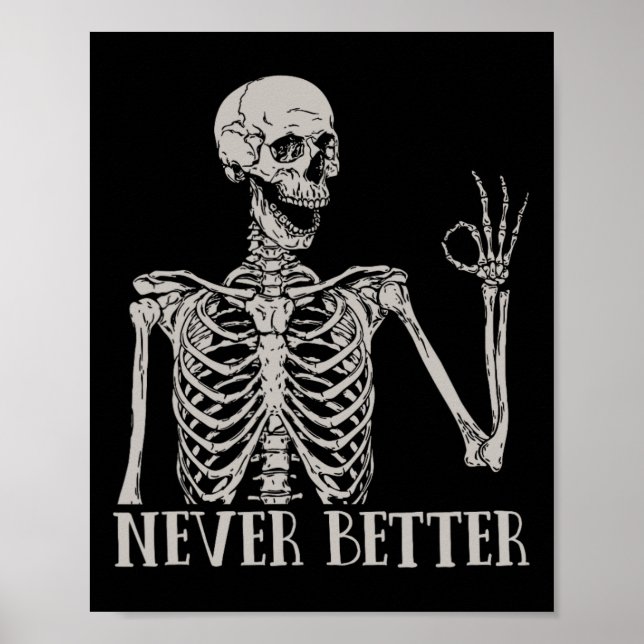 Halloween för kvinnor Bättre aldrig Skeleton Rolig Poster (Framsidan)