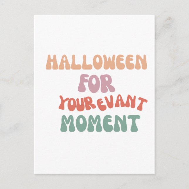Halloween For Your Evant Moment Vykort (Framsida)