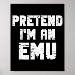 Halloween Föreställ Dig Att Jag Är En Emu Kostym R Poster