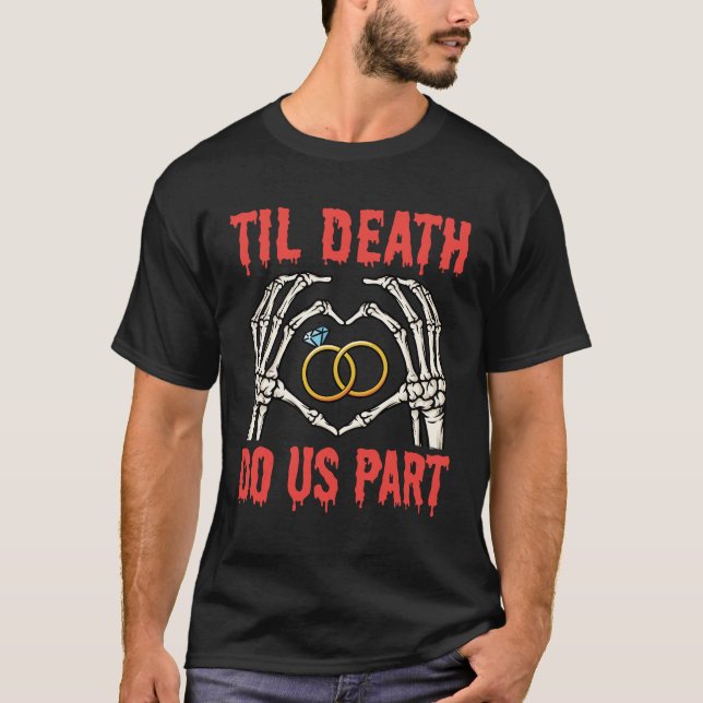 Halloween Förlovning Til Death Do US Part T Shirt (Framsida)