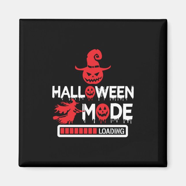 Halloween Funny Halloween-läge laddar födelsedagen Magnet (Framsidan)