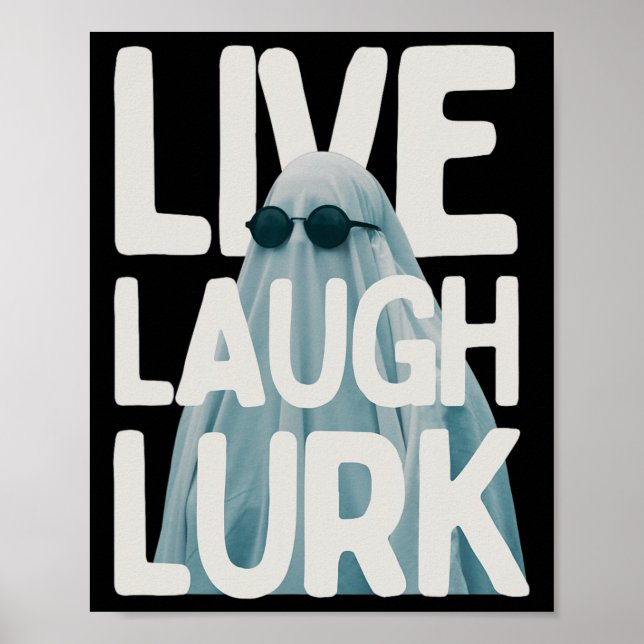 Halloween Funny Lurk Live Laugh Kärlek Ghost Costu Poster (Framsidan)
