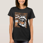 Halloween Funny Raccoon Spooky Vibes Coffee Pumpki T Shirt<br><div class="desc">Halloween Funny Raccoon Spooky Vibes Coffee Pumpkin</div>