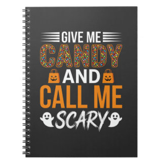 Halloween Ge Mig Godis och Kalla Mig Skräckinjagan Anteckningsbok