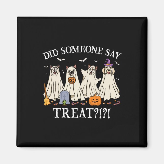 Halloween Ghost Hundar sa att Treat Ghost D Magnet (Framsidan)