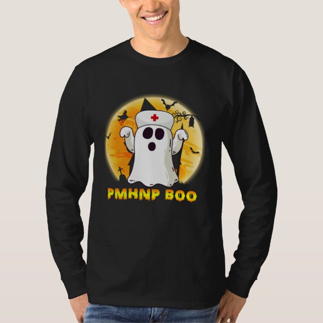 Halloween Ghost PMHNP Boo Nurse Nursing Medical Me T Shirt (Framsida)