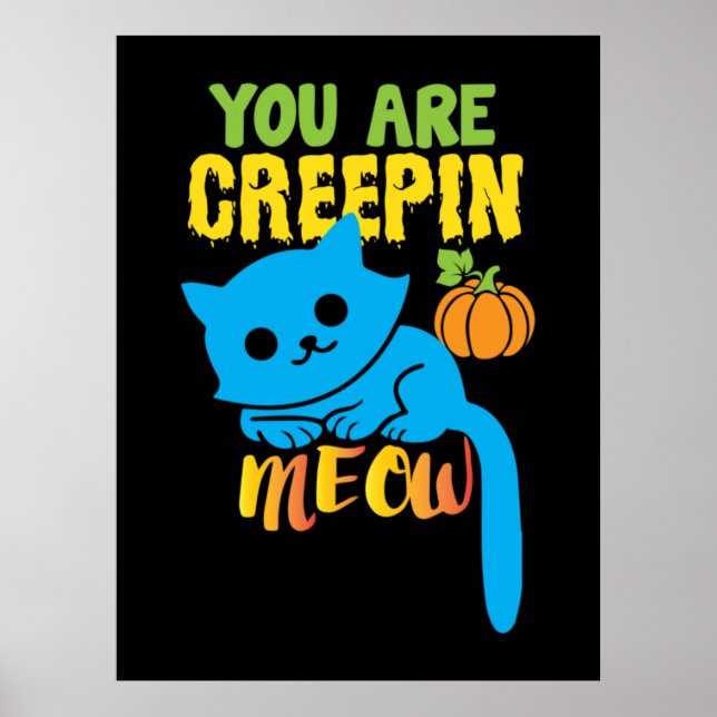 Halloween Gift | Du är Creepin Meow Birthday Poster (Framsidan)
