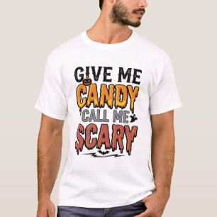 Halloween Godis Ge Mig Godis Ring Mig Skräck_1 T Shirt