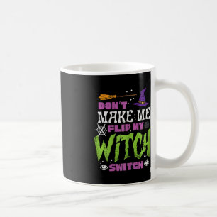 Halloween gör inte att jag byter flip Witch-knapp Kaffemugg
