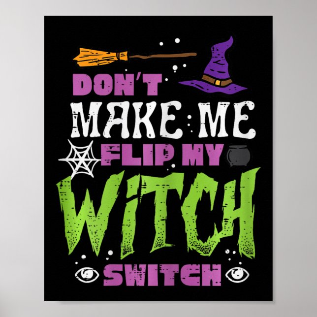 Halloween gör inte att jag byter flip Witch-knapp  Poster (Framsidan)